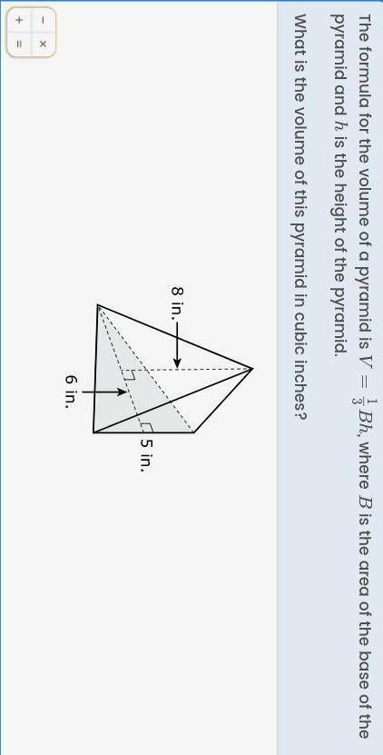 The formula for the volume of a pyramid is V=⅓Bh, where B is the area of the base of the pyramid an