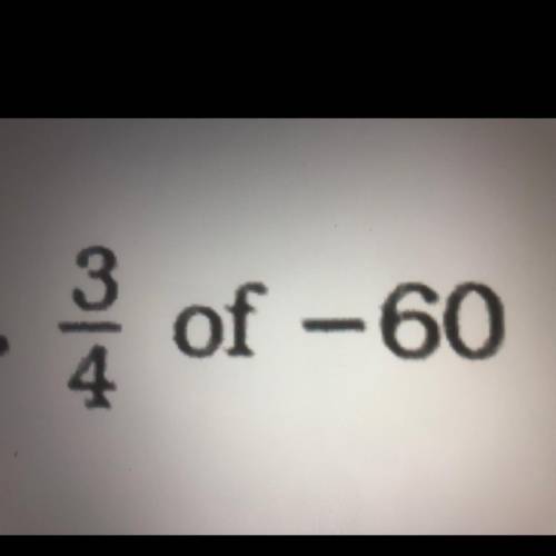 3
— of -60 please help me!
4