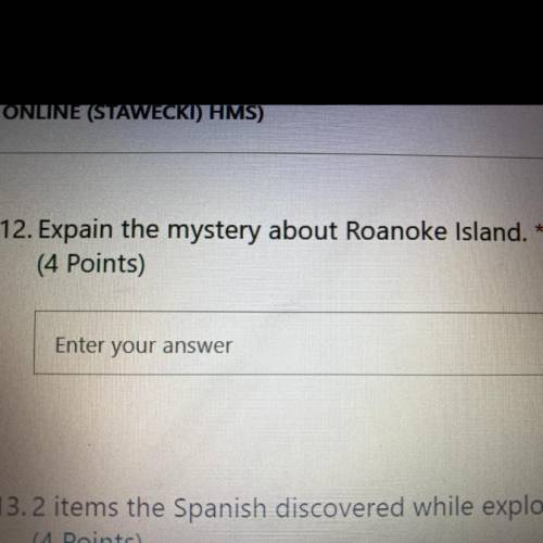 Explain the mystery about Roanoke island ￼