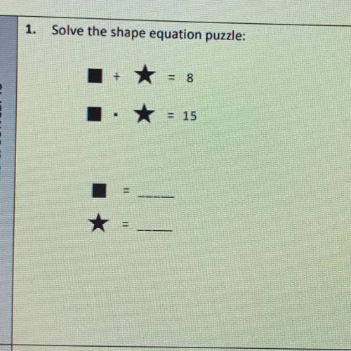 1. Solve the shape equation puzzle:
= 8
=
= 15