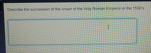 Describe the succession of the crown of the Holy Roman Emperor in the 1550's.