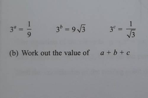Work out the value of a + b + c