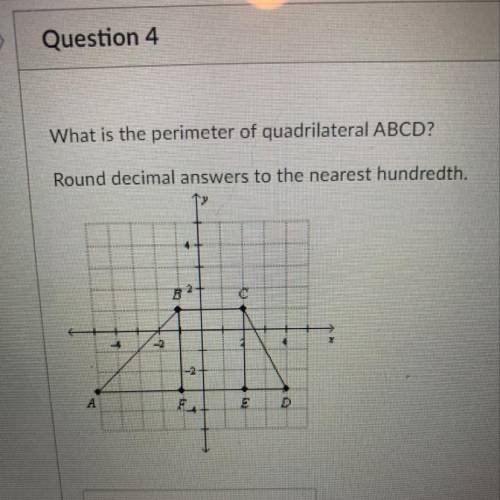 What is the perimeter of quadrilateral ABCD?

Round decimal answers to the nearest hundredth.
Ty
4