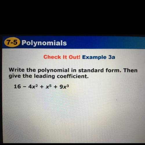 Write the polynomial in standard form. Then
give the leading coefficient.