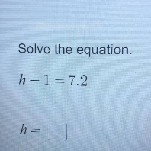 Solve for h. Please help!!