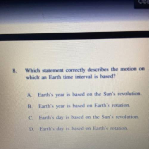 Which statement correctly describes the motion on

which an Earth time interval is based?
Earth's