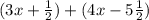 (3x +  \frac{1}{2}) + (4x - 5  \frac{1}{2})