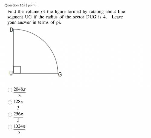 Find the volume of the figure formed by rotating about line segment UG if the radius of the sector
