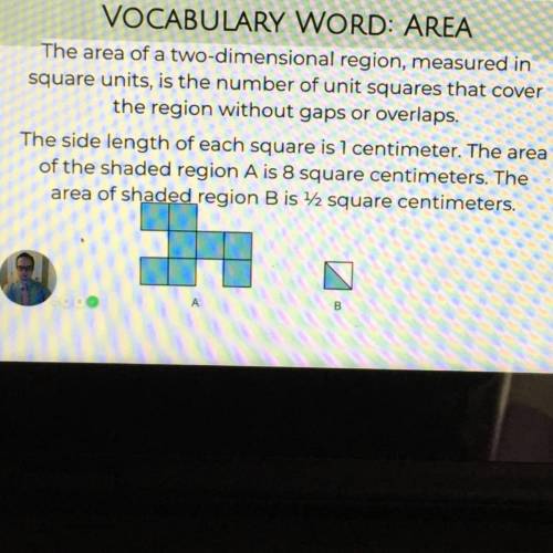 The question is : How do u know figure A is 8 square cm? What type of figure is Figure B ?