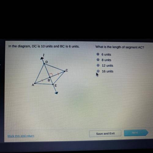 What is the length of segment AC?
O 6 units
O 8 units
0 12 units
16 units