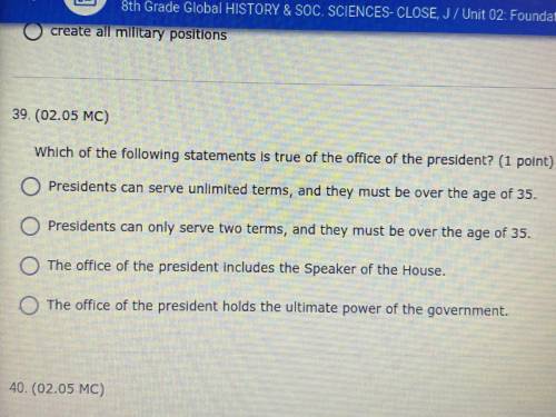 Which of the following statements is true of the office of the president