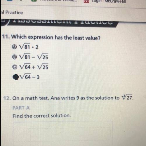 12. On a math test, Ana writes 9 as the solution to 27.
PART A
Find the correct solution.