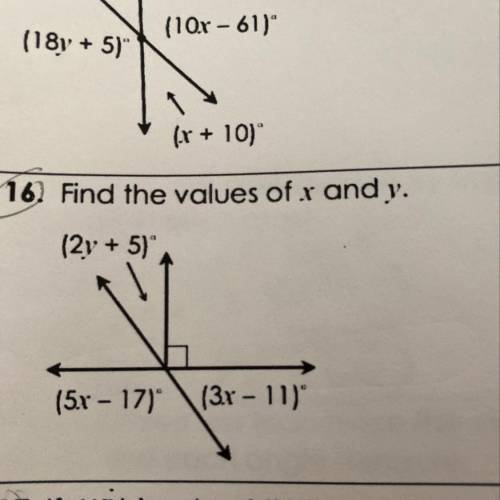 16. Find the values of x and y.
(2y + 5)
(5r - 17)
(3r - 11)