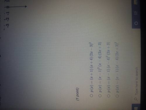 30 POINTS PLEASE HELP!!

A polynomial p is graphed. What could be the equation of p? (See pictures