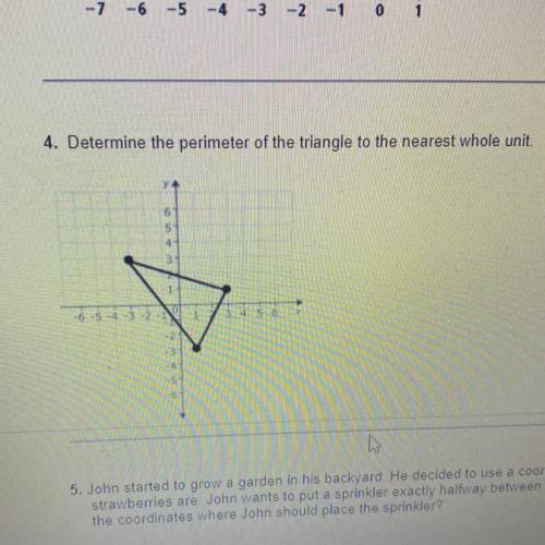 “Determine the perimeter of the triangle to the nearest whole unit” on #4