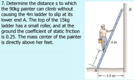 Determine the distance S to which the 90kg painter can climb without causing the 4m ladder to slip