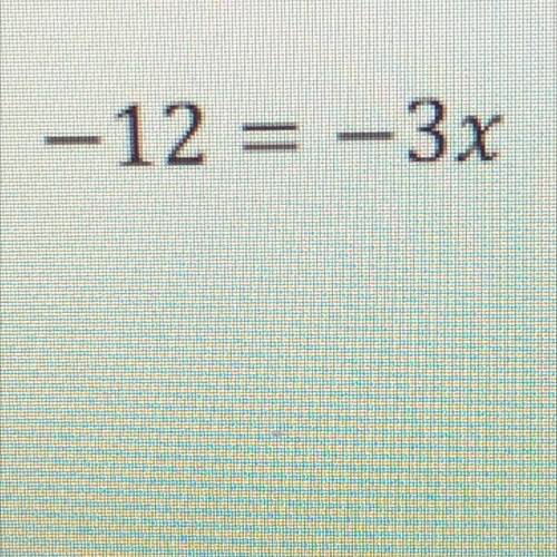 Solve the following 1-step equation for x