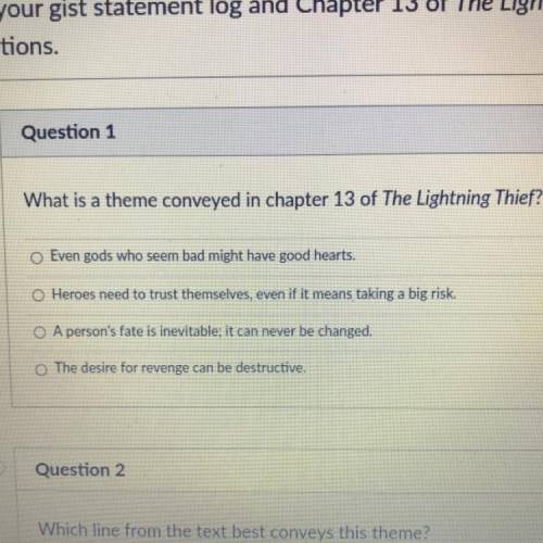 *please help ASAP* What is a theme conveyed in chapter 13 of The lightning thief?