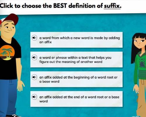 Click to choose the BEST definition of suffix.