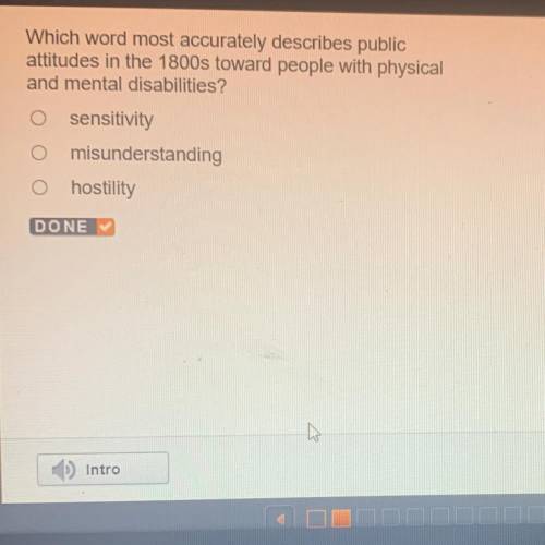 Which word most accurately describes public

attitudes in the 1800s toward people with physical
an