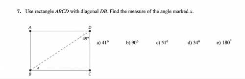 Use rectangle ABCD with diagonal DB.Find the measure of the angle marked x.