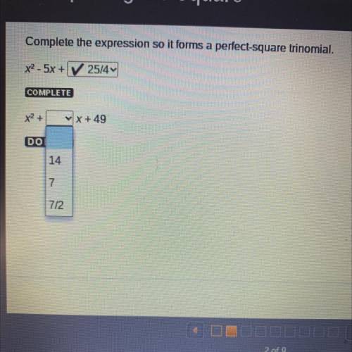 X^2 + ? X + 49

also if you have the answers for the rest of this slide it would be greatly apprec