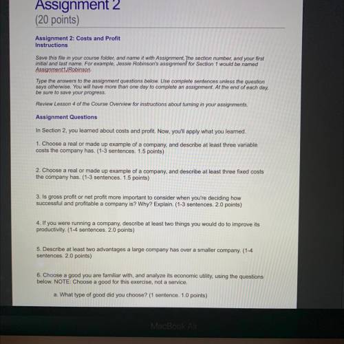 Assignment 2

(20 points)
Assignment 2: Costs and Profit
Instructions
Save this file in your cours