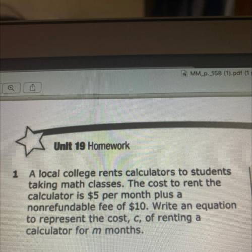 1 A local college rents calculators to students

taking math classes. The cost to rent the
calcula
