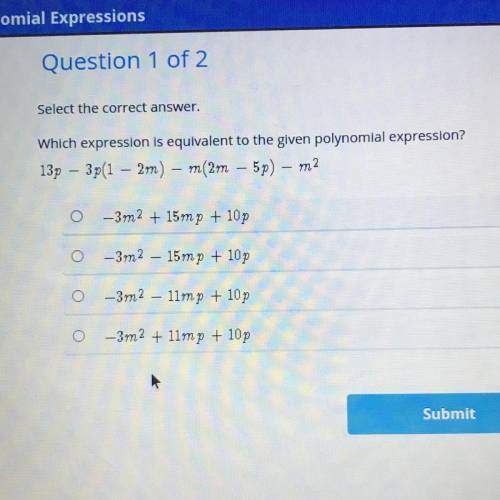 Which expression is equivalent to the given polynomial expression?

13p – 3p(1 – 2m) – m(2m – 5p)