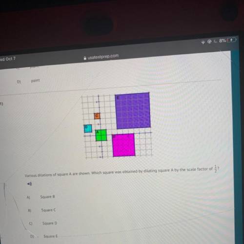 E

с
2+
A
Various dilations of square A are shown. Which square was obtained by dilating square A