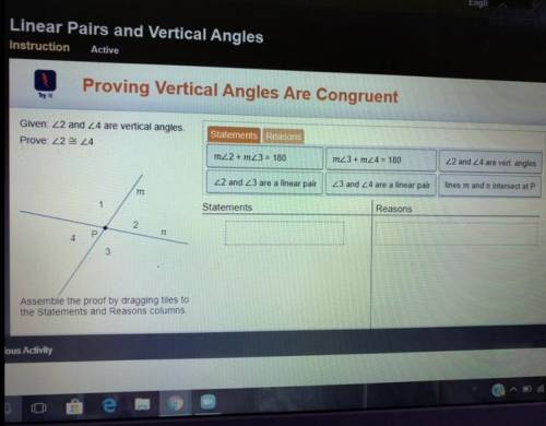 I NEED HELP ASAP ! Given 2 and 4 verticals angles , the reasons are

Given
Def of linear pair 
Def