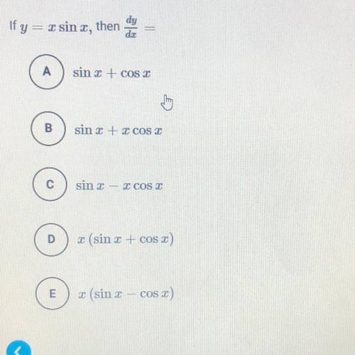 Please help!! If y = sin x, then dy/dx =