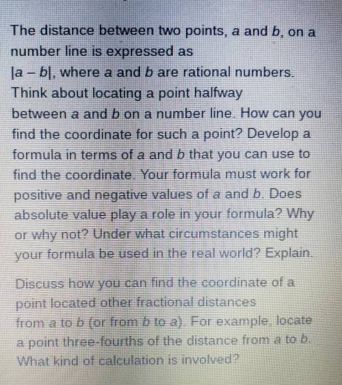 ASAP!!! The distance between two points, a and b, on a

number line is expressed asla – bl. where