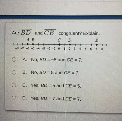 Are BD and CE congruent? Explain.