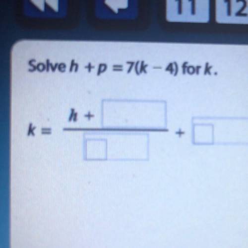 Solve h+p=7(k -4) for k.