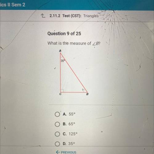 Question 9 of 25
What is the measure of angle b
А
35
C
B