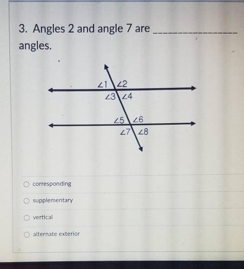 Angles 2 and angle 7 are ??? angles