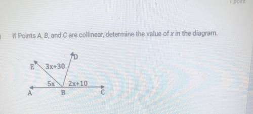 If points A,B and C are collinear, determine the value of x in the diagram.