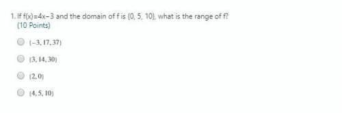 If f(x)=4x−3 and the domain of f is {0, 5, 10}, what is the range of f?