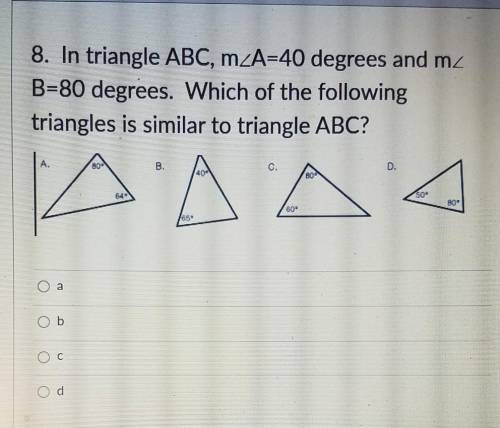 in triangle ABC, M angle A=40 degrees and m angle B=80 degrees. which of the following triangles is