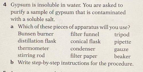 gypsum is insoluble in water. you are asked to purify a sample of gypsum that is contaminated with