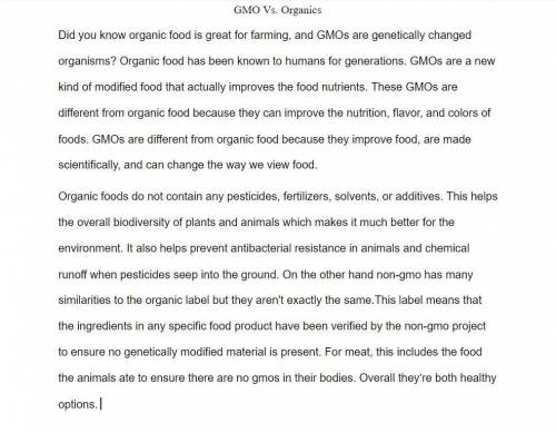 I need a second body paragraph for this GMO Vs. Organics essay im writing. Can anyone help me out?