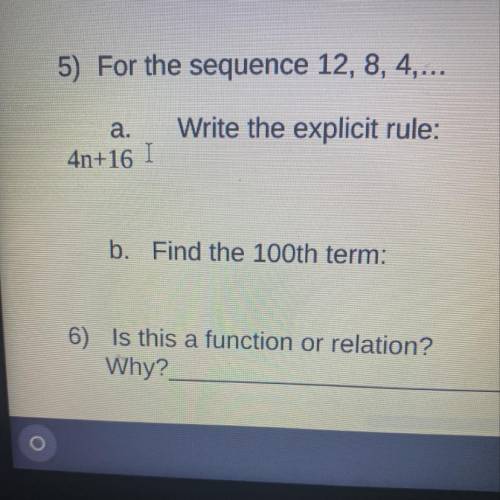 Please help

For the sequence 12,8,4... 
write the explicit rule..
Find the 100th term...
Is this