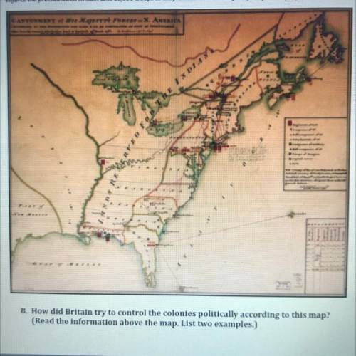 How did Britain try to control the colonies politically according to this map?

(Read the informat