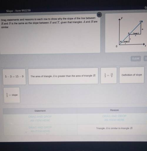 Drag statements and reasons to each row to show why the slope of the line between Rand S is the sam