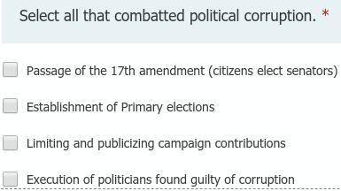Select all that combatted political corruption. ( more than one)