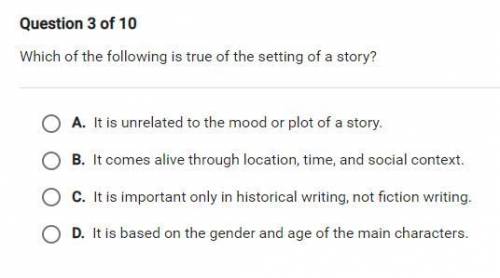 Which of the following is true of the setting of a story