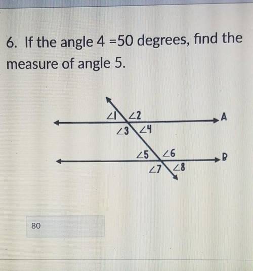 If angle 4 equals 50 degrees find the measure of angle 5 will mark brainiest