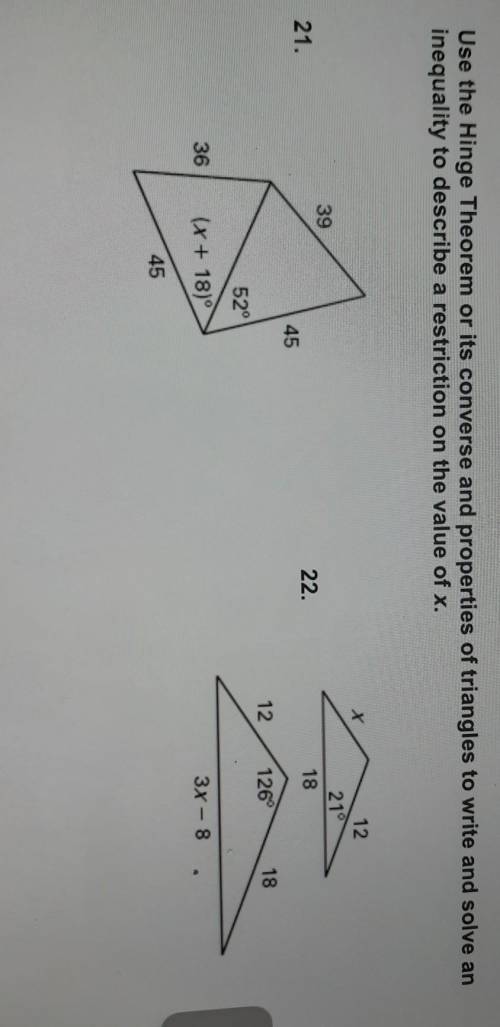 Use the Hinge Theorem or its converse and properties of triangles to write and solve an

inequalit