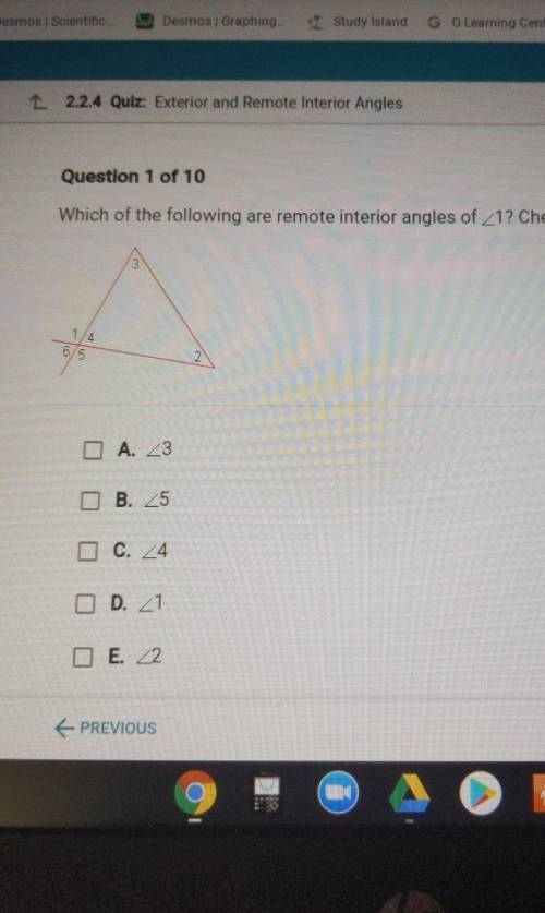 Which of the following are remote interior angles of 1? Check all that apply.